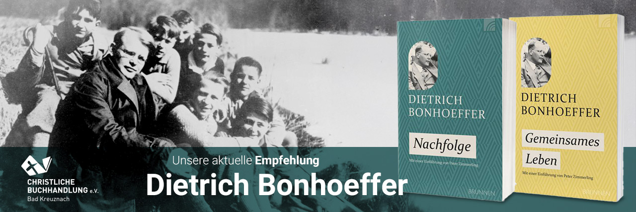 Zwei neue Bücher von Dietrich Bonhoeffer. Nachfolge & Gemeinsames Leben.