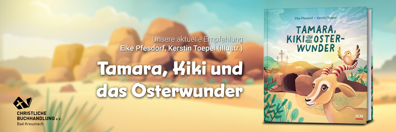 Kinderbuch-Buchempfehlung: Tamara, Kiki und das Osterwunder