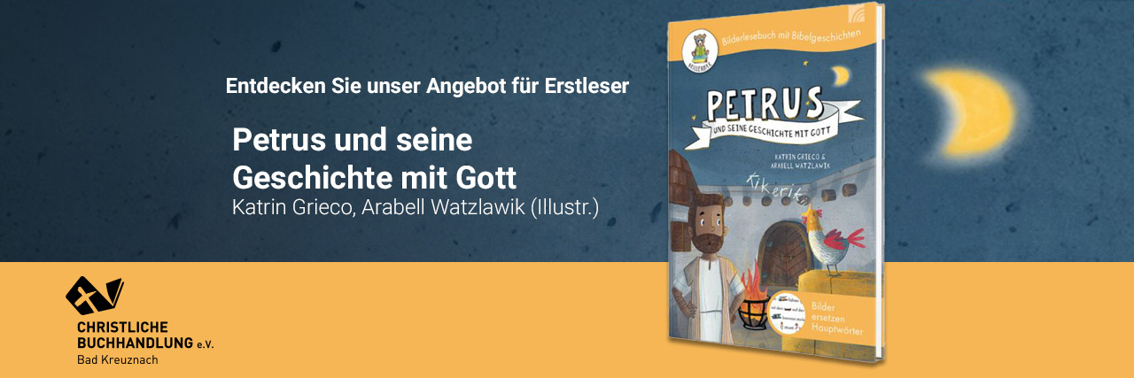 Petrus und seine Geschichte mit Gott - Buch für Erstleser